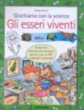 Giochiamo con la scienza. Gli esseri viventi