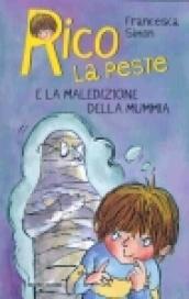 Rico la peste e la maledizione della mummia