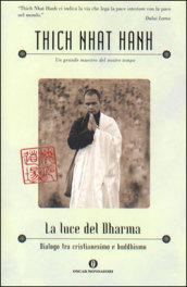 La luce del Dharma. Dialogo tra cristianesimo e buddhismo