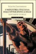 L'industria italiana dall'Ottocento a oggi