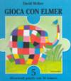 Gioca con Elmer. Libro puzzle