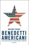 Benedetti Americani Dall Alleanza Atlantica Alla Guerra Contro Il Terrorismo