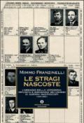 Le stragi nascoste. L'armadio della vergogna: impunità e rimozione dei crimini di guerra nazifascisti 1943-2001