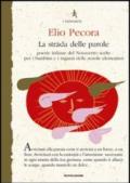 La strada delle parole. Poesie italiane del Novecento scelte per i bambini e i ragazzi delle scuole elementari