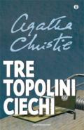 Tre topolini ciechi e altre storie