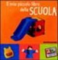 Il mio piccolo libro della scuola