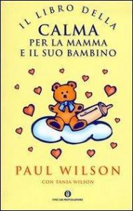 Il libro della calma per la mamma e il suo bambino