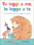 Tu leggi a me, io leggo a te. Piccolissime storie da leggere insieme