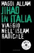 Jihad in Italia. Viaggio nell'Islam radicale