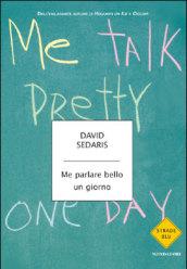 Me parlare bello un giorno