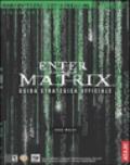 Enter the Matrix. Guida strategica ufficiale