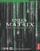 Enter the Matrix. Guida strategica ufficiale