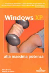 Windows XP... alla massima potenza