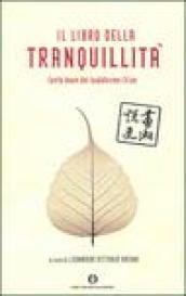 Il libro della tranquillità. Cento koan del buddhismo Ch'an