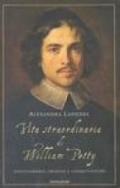 Vita straordinaria di William Petty. Avventuriero, erudito e conquistatore