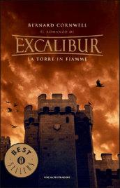 La torre in fiamme. Excalibur: 3