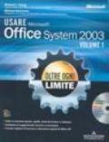 Usare Microsoft Office System 2003. Con CD-ROM