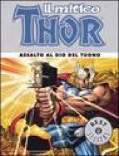 Il mitico Thor. Assalto al dio del tuono