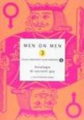 Men on men. Antologia di racconti gay. 3.