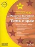 ECDL. Patente europea del computer. Test e Quiz, versione Office 2000. Syllabus 4.0