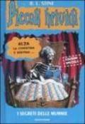 I segreti delle mummie: Mano di mummia-Il ritorno della mummia-La mummia è tornata