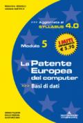 La patente europea del computer. Modulo 5. Basi di dati. Syllabus 4.0