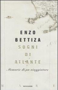 Sogni di atlante. Memorie di un viaggiatore