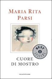 Cuore di mostro (Oscar bestsellers Vol. 1401)