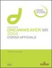 Macromedia Dreamweaver MX 2004. Corso ufficiale. Con CD-Rom