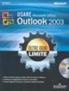 Usare Microsoft Office Outlook 2003. Oltre ogni limite. Con CD-Rom