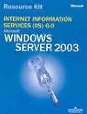 Microsoft Internet Information Services (IIS) 6.0. Resource Kit. Con CD-ROM