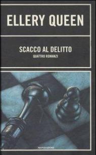 Scacco al delitto. Il mistero di Capo Spagna-Dieci incredibili giorni-Colpo di grazia-Bentornato, Ellery!