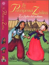La figlia del sultano. La principessa Zelina: 3