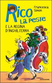 Rico la peste e la regina d'Inghilterra