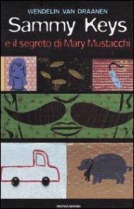 Sammy Keys e il segreto di Mary Mustacchi