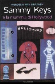 Sammy Keys e la mummia di Hollywood. Vol. 6