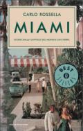 Miami. Storie dalla capitale del mondo che verrà