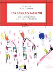 Non sono scarabocchi. Come interpretare i disegni dei bambini