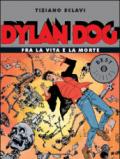 Dylan Dog. Fra la vita e la morte