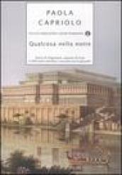 Qualcosa nella notte. Storia di Gilgamesh, signore di Uruk, e dell'uomo selvatico cresciuto tra le gazzelle