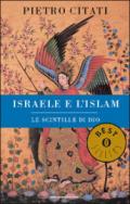 Israele e l'Islam. Le scintille di Dio