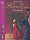 L'incantesimo. La principessa Zelina: 5