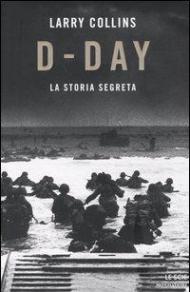 D-Day. La storia segreta