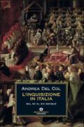 L'Inquisizione in Italia. Dal XII al XXI secolo