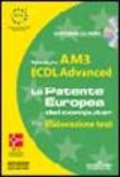 ECDL Advanced. Modulo AM3. Elaborazione testi. Con CD-ROM