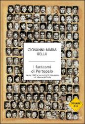 I fantasmi di Portopalo. Natale 1996: la morte di 300 clandestini e il silenzio dell'Italia