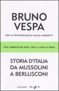 Storia d'Italia da Mussolini a Berlusconi. 1943 l'arresto del Duce, 2005 la sfida di Prodi. Con le testimonianze di Giulio Andreotti