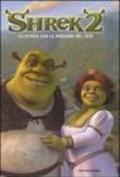 Shrek 2. La storia con le immagini del film