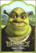 Shrek 2. Gioca e colora