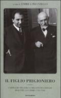 Il figlio prigioniero. Carteggio tra Luigi e Stefano Pirandello durante la guerra 1915-1918